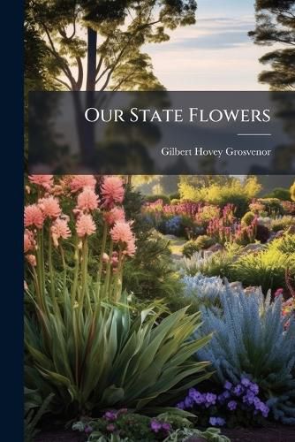 Cover image for Our State Flowers
