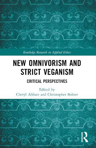 Cover image for New Omnivorism and Strict Veganism