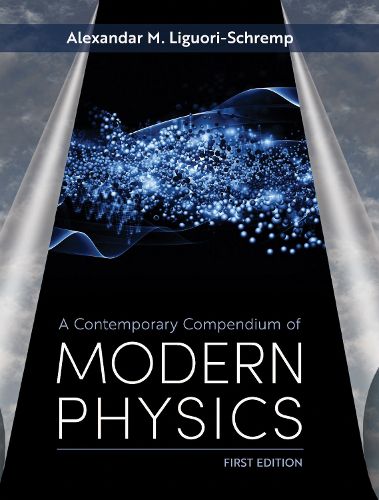 Cover image for A Contemporary Compendium of Modern Physics