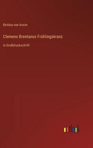 Cover image for Clemens Brentanos Fruehlingskranz