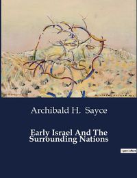 Cover image for Early Israel And The Surrounding Nations