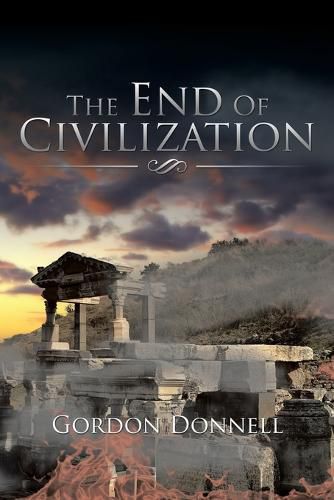 Cover image for The End Of Civilization
