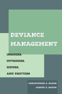 Cover image for Deviance Management: Insiders, Outsiders, Hiders, and Drifters