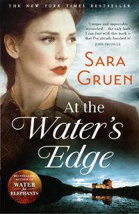Cover image for At The Water's Edge: A Scottish mystery from the author of WATER FOR ELEPHANTS