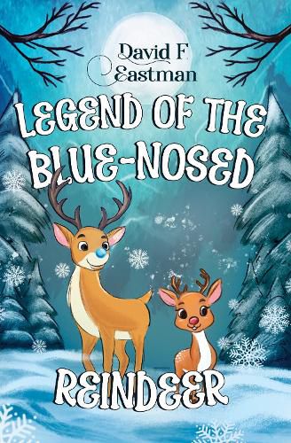 Cover image for Legend of the Blue-Nosed Reindeer