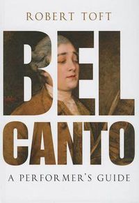 Cover image for Bel Canto: A Performer's Guide