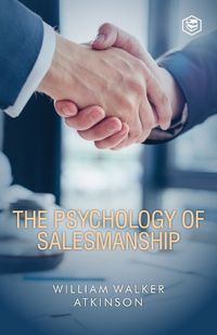 Cover image for The Psychology Of Salesmanship