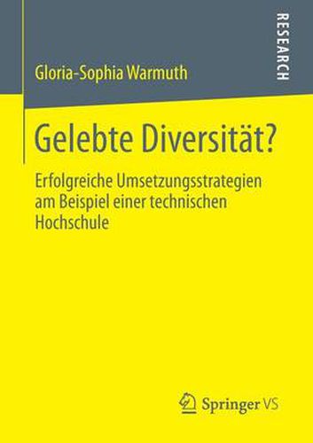 Cover image for Gelebte Diversitat?: Erfolgreiche Umsetzungsstrategien Am Beispiel Einer Technischen Hochschule