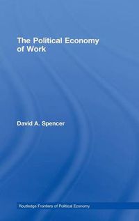 Cover image for The Political Economy of Work