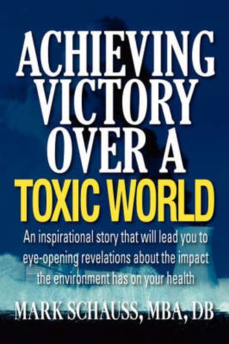 Cover image for Achieving Victory Over a Toxic World