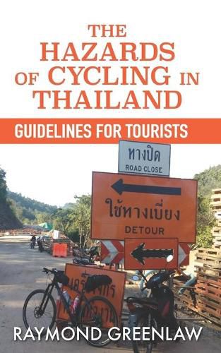 Cover image for The Hazards of Cycling in Thailand: Guidelines for Tourists