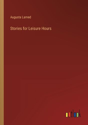 Cover image for Stories for Leisure Hours