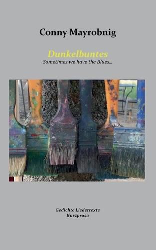 Cover image for Dunkelbuntes: Sometimes we have the Blues ...