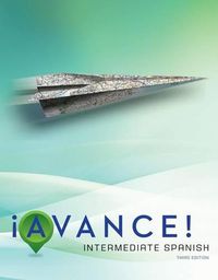 Cover image for Avance! Intermediate Spanish with Connect Plus Access Code