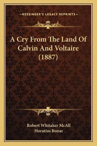 A Cry from the Land of Calvin and Voltaire (1887)