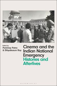 Cover image for Cinema and the Indian National Emergency