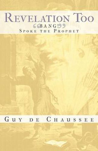 Cover image for Revelation Too: Bang! Spoke the Prophet
