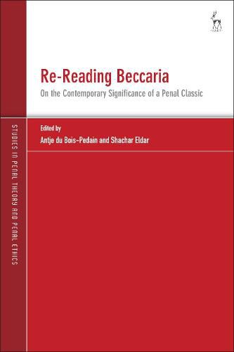 Cover image for Re-Reading Beccaria: On the Contemporary Significance of a Penal Classic