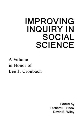 Cover image for Improving Inquiry in Social Science: A Volume in Honor of Lee J. Cronbach