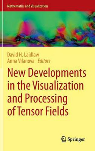 Cover image for New Developments in the Visualization and Processing of Tensor Fields