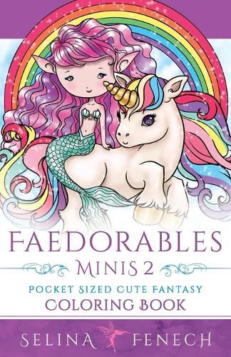 Cover image for Faedorables Minis 2 - Pocket Sized Cute Fantasy Coloring Book