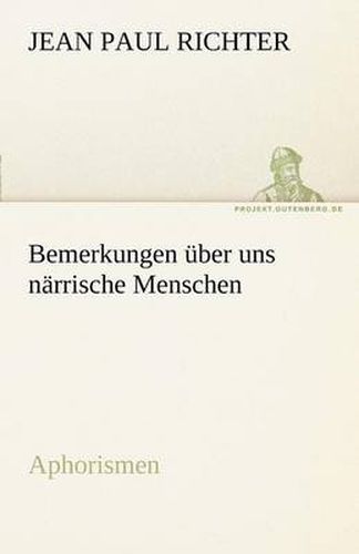 Cover image for Bemerkungen Uber Uns Narrische Menschen