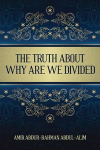 Cover image for The Truth About Why Are We Divided