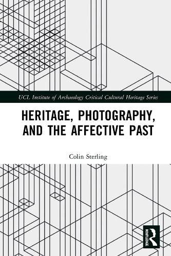 Cover image for Heritage, Photography, and the Affective Past