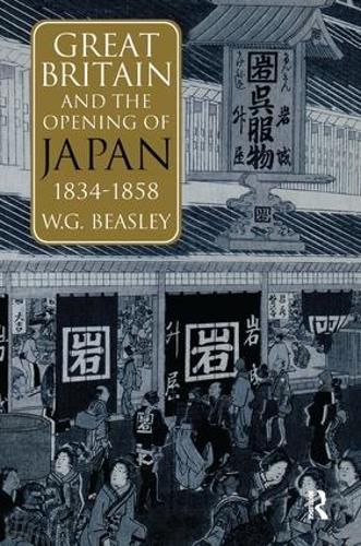 Cover image for Great Britain and the Opening of Japan 1834-1858