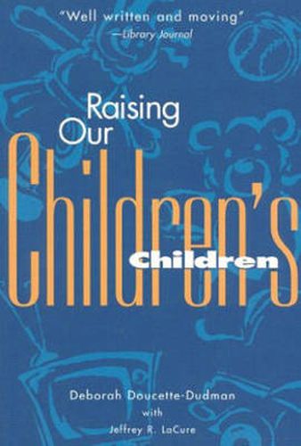 Cover image for Raising Our Children's Children