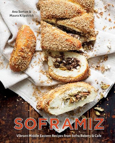 Cover image for Soframiz: Vibrant Middle Eastern Recipes from Sofra Bakery and Cafe [A Cookbook]