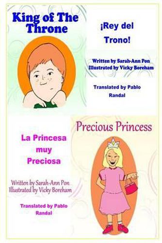 Cover image for Precious Princess & King of the Throne - in Spanish: La Princesa muy Preciosa & !Rey del Trono!