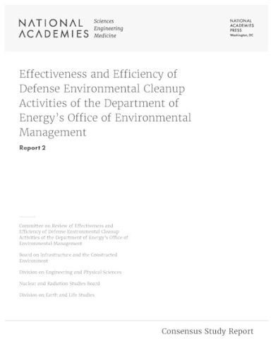 Cover image for Effectiveness and Efficiency of Defense Environmental Cleanup Activities of the Department of Energy's Office of Environmental Management: Report 2