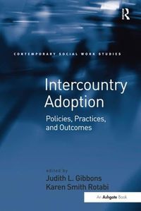 Cover image for Intercountry Adoption: Policies, Practices, and Outcomes