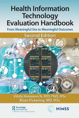 Cover image for Health Information Technology Evaluation Handbook: From Meaningful Use to Meaningful Outcomes