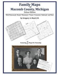 Cover image for Family Maps of Macomb County, Michigan