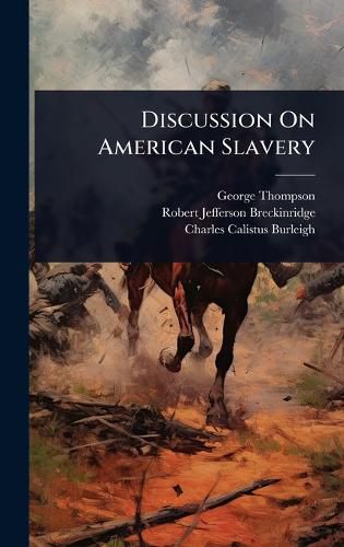 Cover image for Discussion On American Slavery