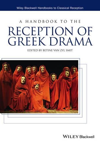 Cover image for A Handbook to the Reception of Greek Drama