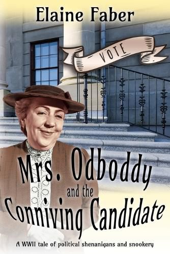 Cover image for Mrs. Odboddy and the Conniving Candidate