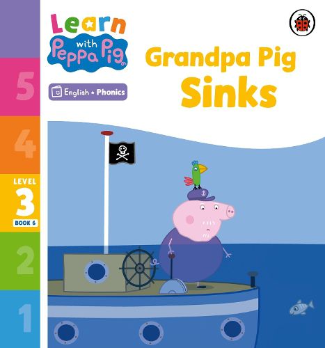 Cover image for Learn with Peppa Phonics Level 3 Book 6 - Grandpa Pig Sinks (Phonics Reader)