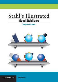 Cover image for Stahl's Illustrated Mood Stabilizers