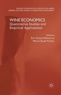 Cover image for Wine Economics: Quantitative Studies and Empirical Applications