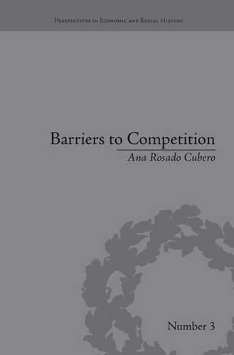 Cover image for Barriers to Competition: The Evolution of the Debate