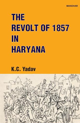 Cover image for The Revolt of 1857 in Haryana