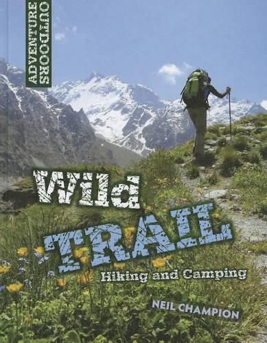 Cover image for Wild Trail: Hiking and Camping