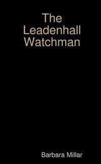 Cover image for The Leadenhall Watchman