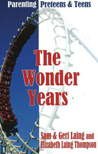 Cover image for Wonder Years: Parenting Preteens and Teens
