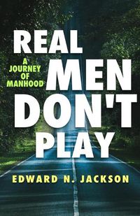 Cover image for Real Men Don't Play