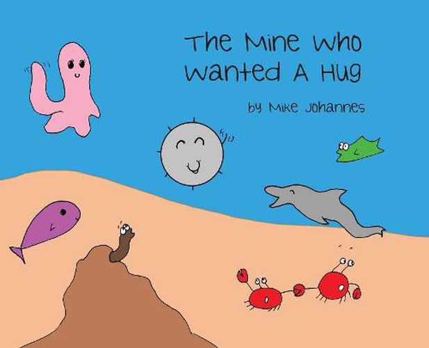 Cover image for The Mine Who Wanted a Hug