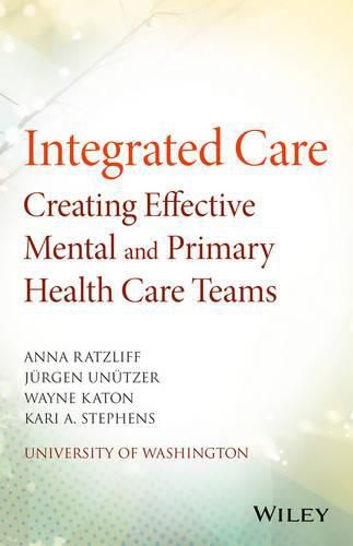 Cover image for Creating Effective Mental and Primary Health Care Teams